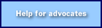 Help for Advocates