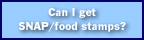 Can I get food stamps?
